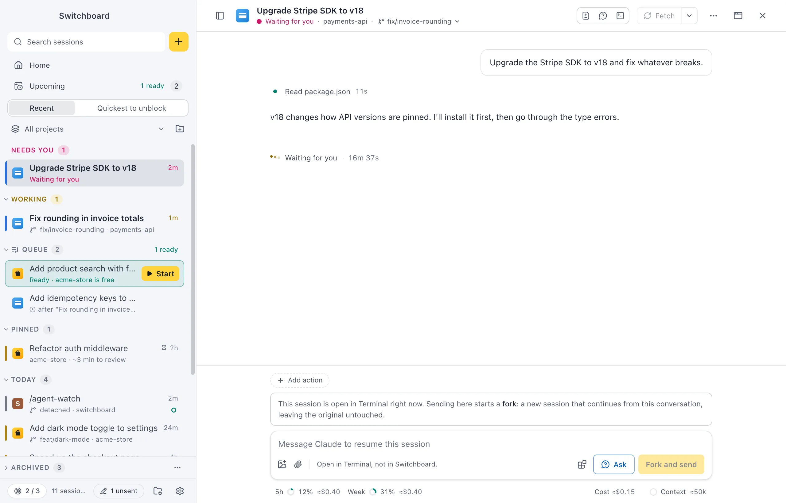 A session that needs you: Waiting for you in the sidebar and the header, while Claude waits for permission to install a package. It runs in Terminal, so the message box offers Fork and send.