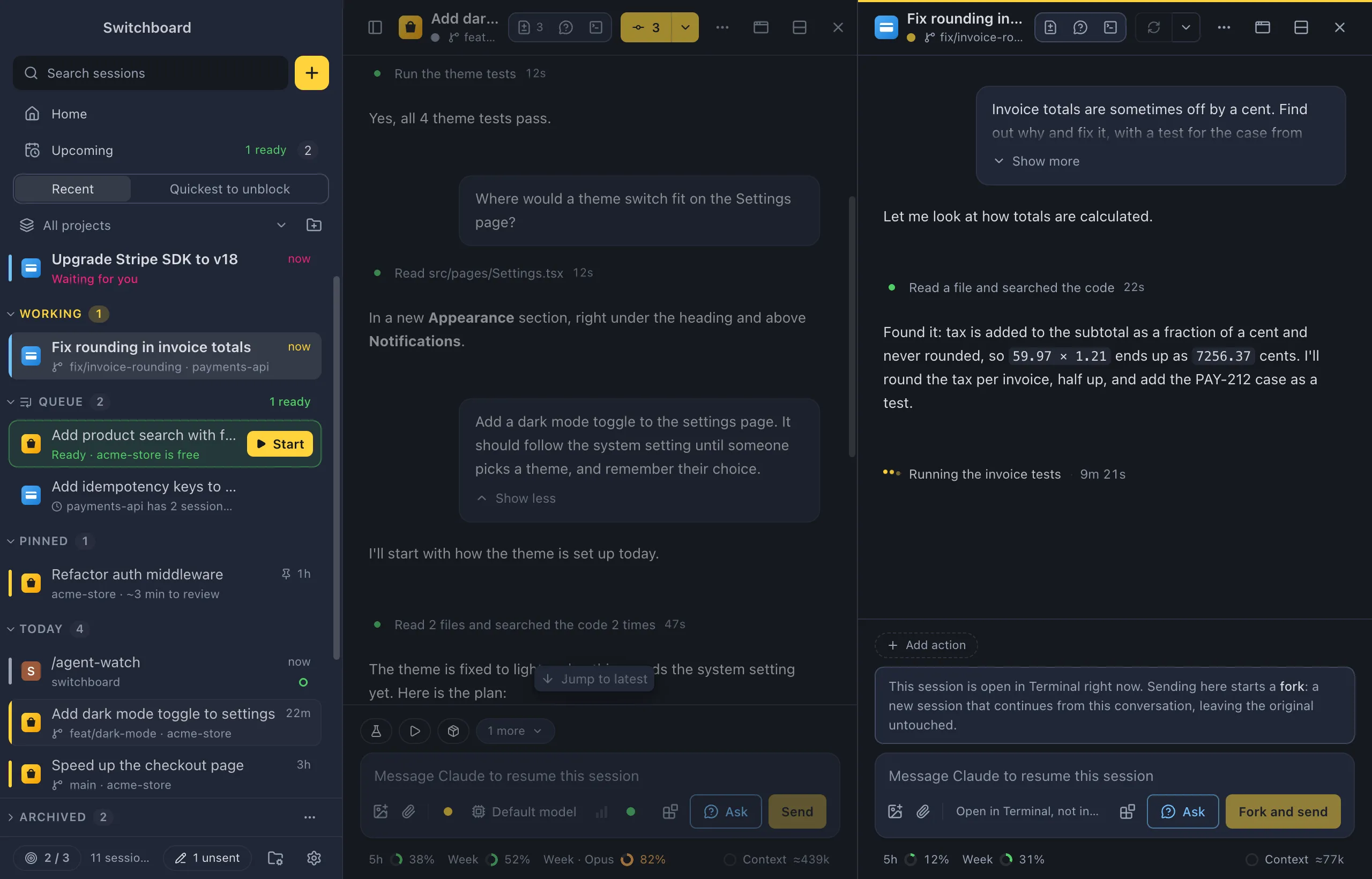 Two sessions side by side in split view, each with its own conversation